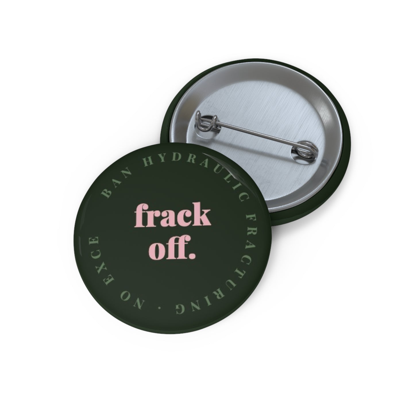 Frack Off Activist Pin