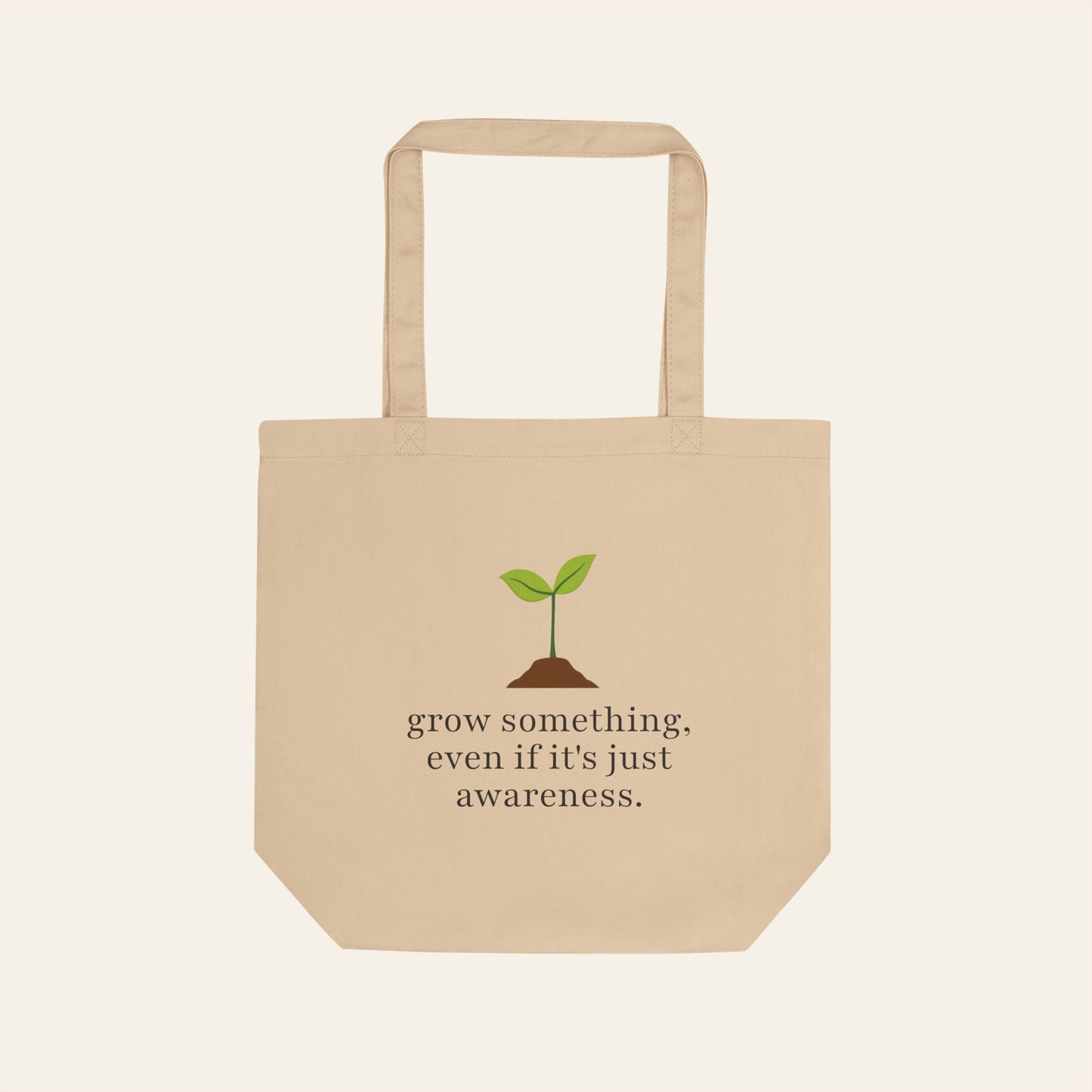 Grow Something — Eco Tote Bag