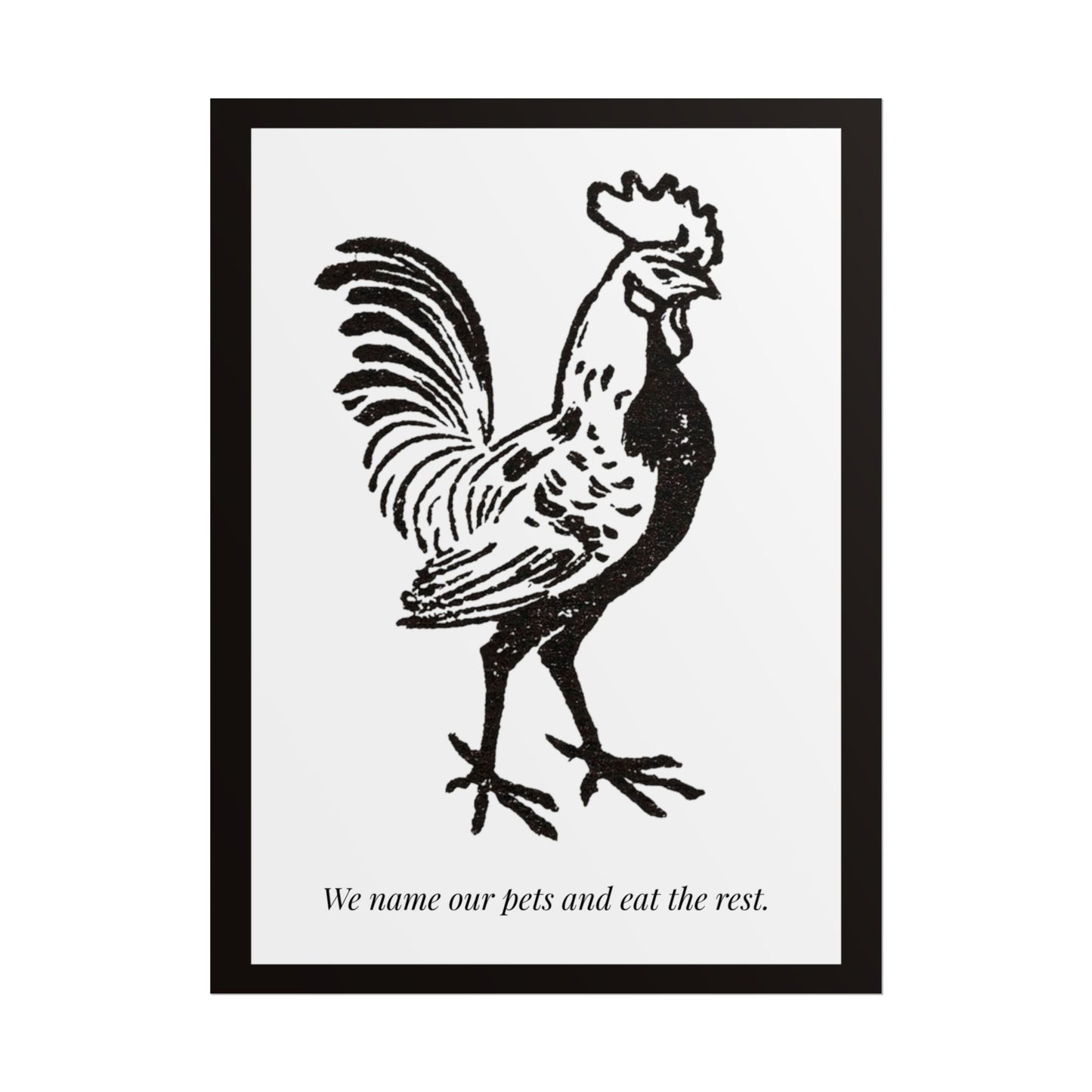 We Name Our Pets And Eat The Rest — Animal Rights Art Print