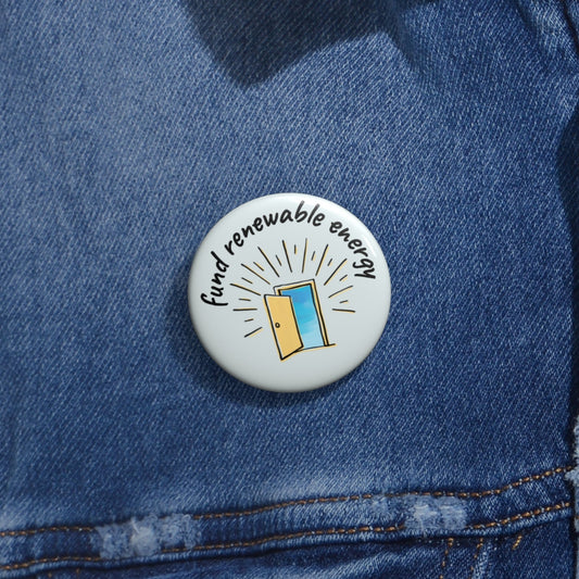Fund Renewable Energy Pin