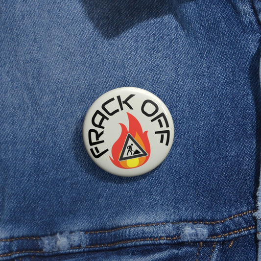 Frack Off Pin