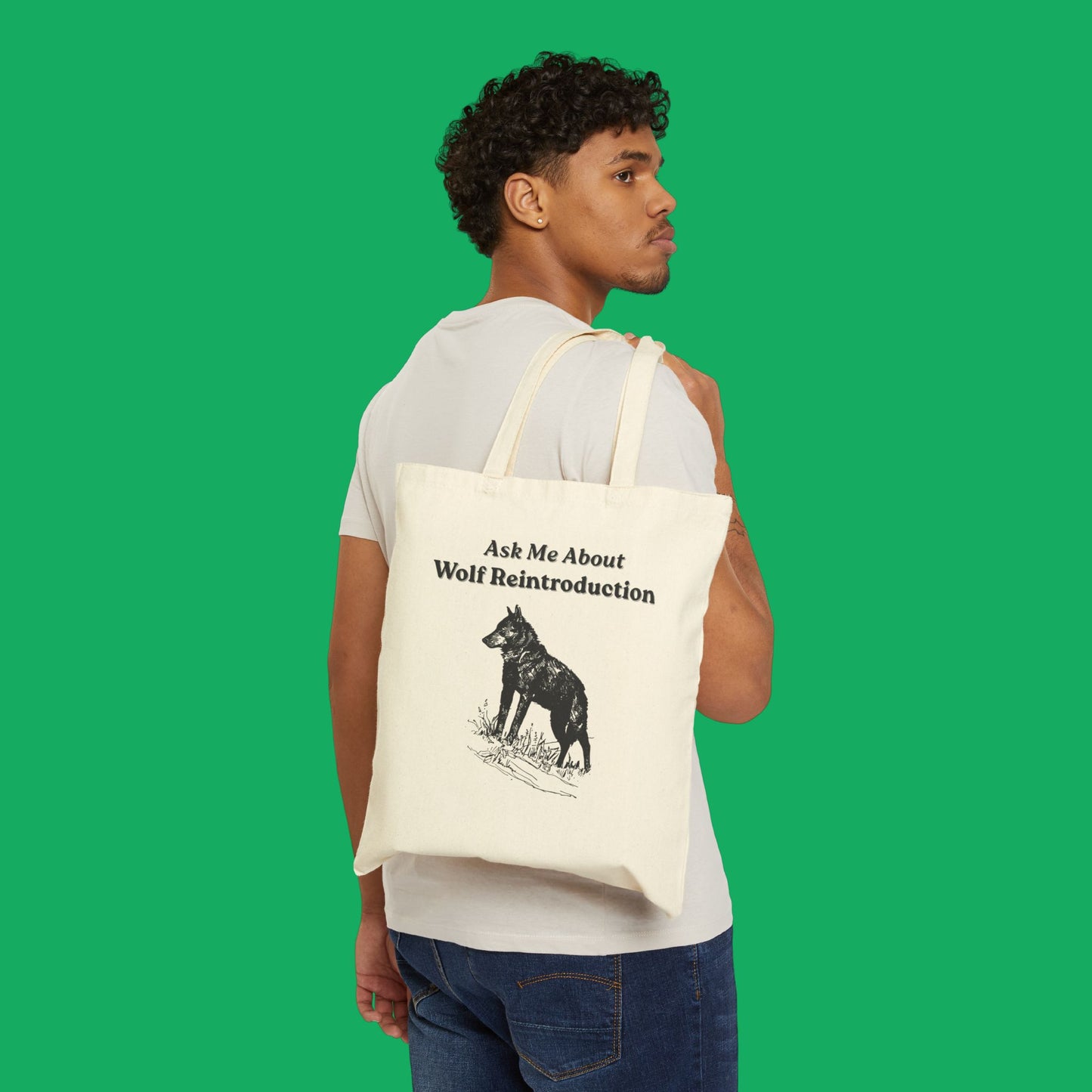 Ask Me About Wolf Reintroduction Tote Bag