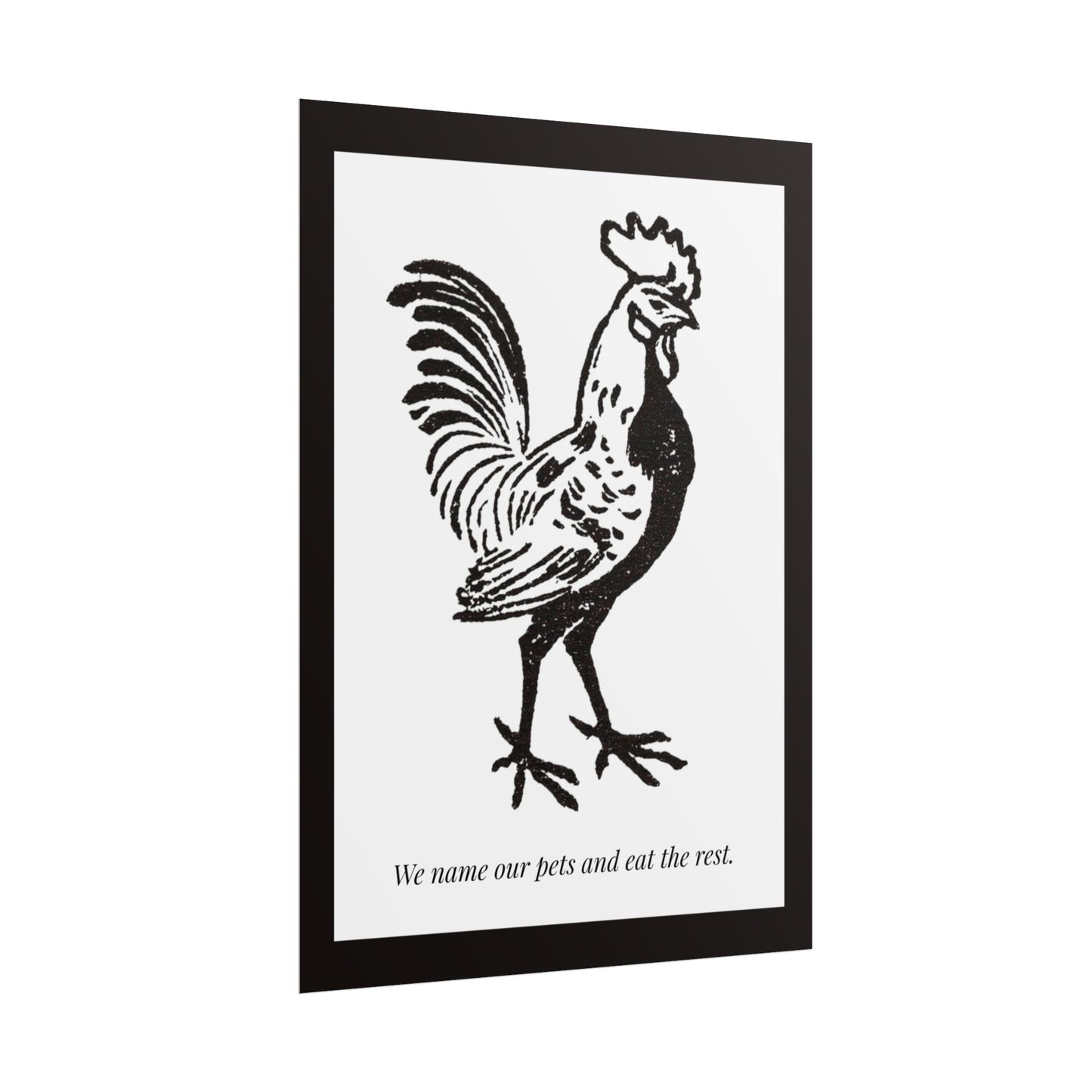 We Name Our Pets And Eat The Rest — Animal Rights Art Print