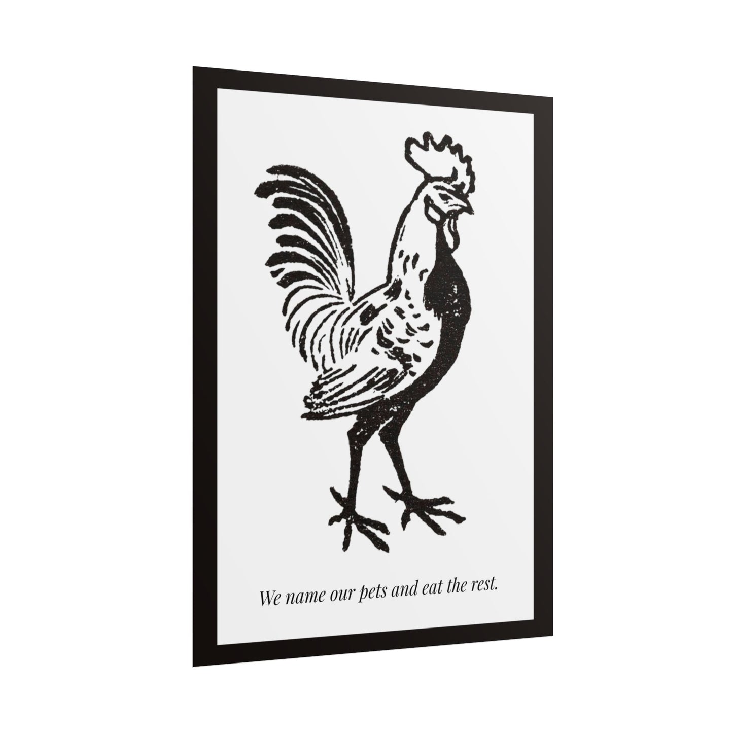We Name Our Pets And Eat The Rest — Animal Rights Art Print
