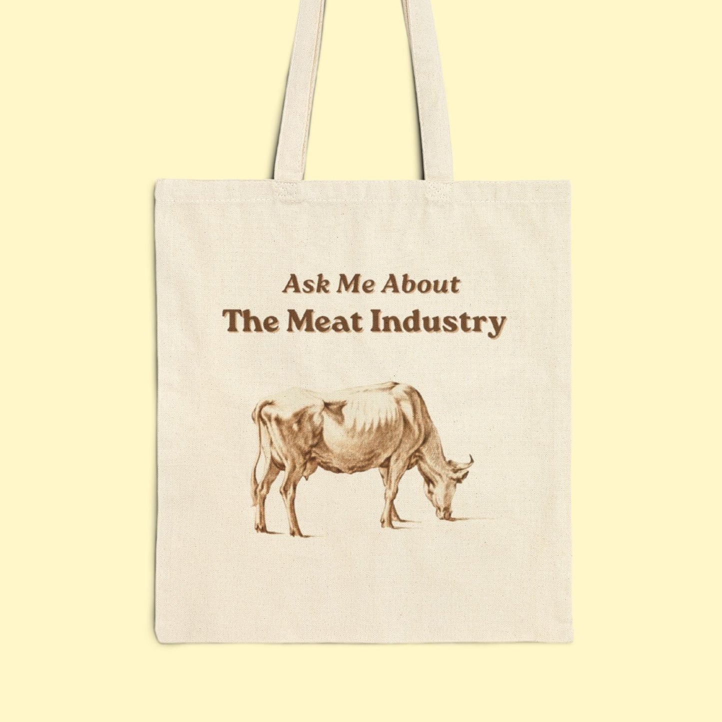 Ask Me About the Meat Industry Tote Bag