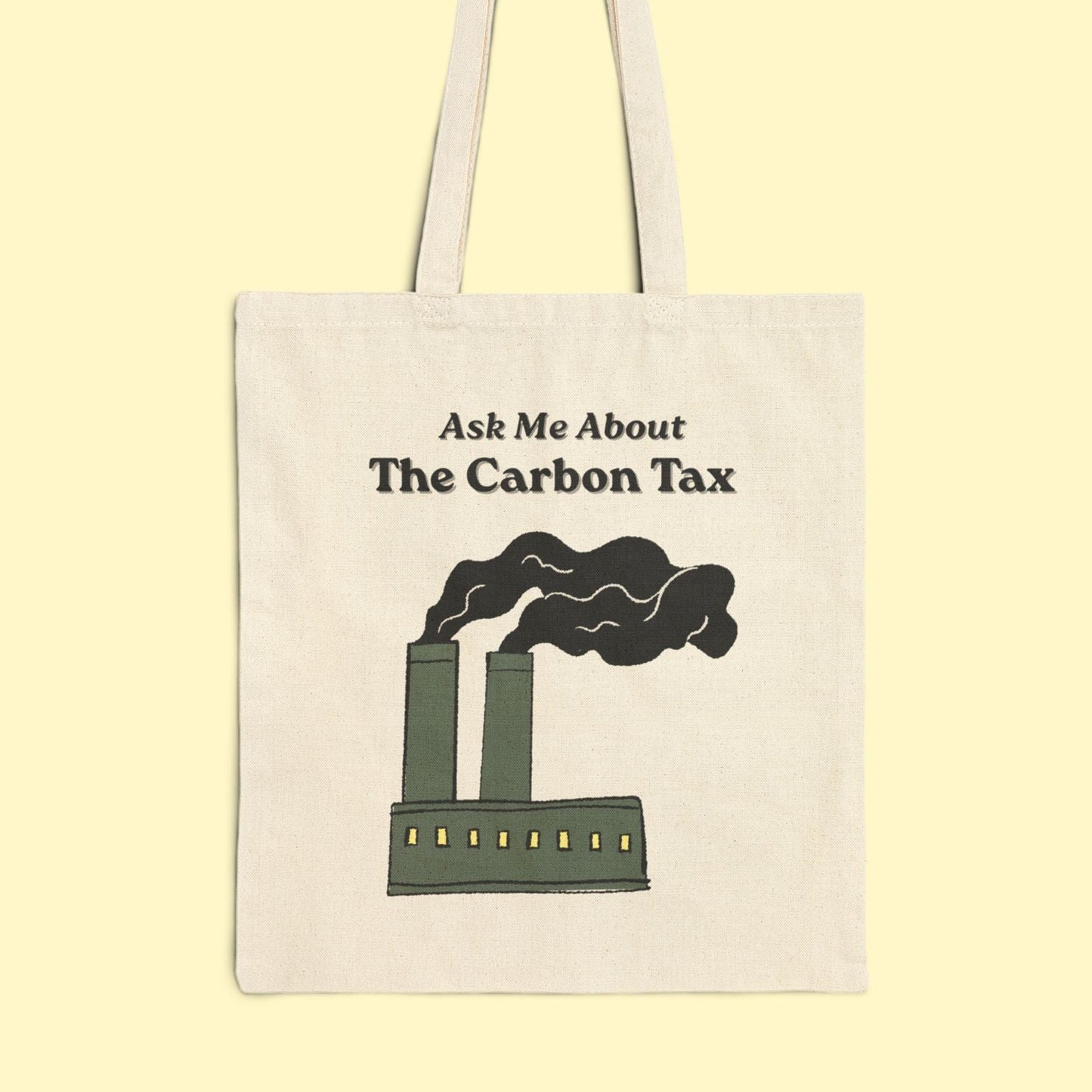 Ask Me About the Carbon Tax Tote Bag