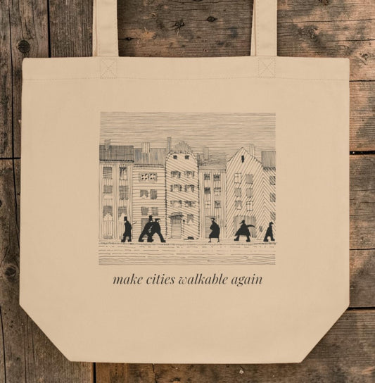 Make Cities Walkable Again Tote Bag